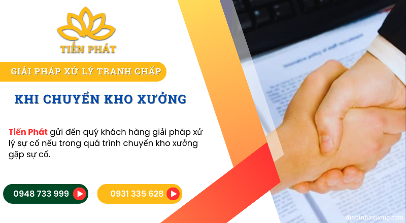 Giải pháp xử lý tranh chấp khi chuyển kho xưởng của Tiến Phát 3 Giai phap tranh chap khi chuyen kho xuong gap su co