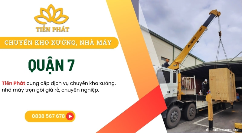 Chuyển kho xưởng, nhà máy và di dời máy móc trọn gói tại Quận 7 21 dich vu chuyen kho xuong tai quan 7 uy tin tron goi