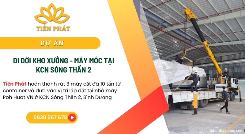 {Dự án} Rút 3 máy cắt đá 10 tấn tại Công ty Cổ phần Poh Huat VN ở KCN Sóng Thần 2, Bình Dương 10 du an chuyen kho xuong di doi may moc tai kcn song than 2 binh duong