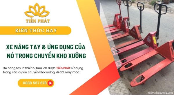 Xe nâng tay là gì? Các loại xe nâng tay và ứng dụng 7 xe nang tay la gi