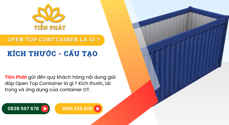 Container Open Top Là Gì? Cấu Tạo, Kích Thước & Ứng Dụng 14 Container Open Top la gi