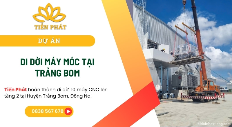 {Dự án} Di dời máy CNC nâng lên tầng 2 tại nhà máy công ty Broad Bright tại Trảng Bom 11 du an di doi may moc tai trang bom
