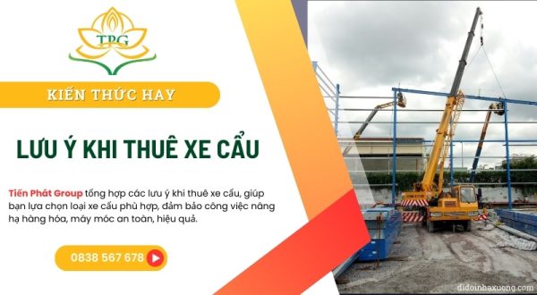 Những lưu ý quan trong khi thuê xe cẩu 8 luu y khi thue xe cau