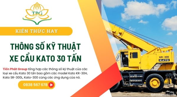 Thông số kỹ thuật xe cẩu 30 tấn, model Kato KR-30H, SR-300L, KR-300 7 xe cau 30 tan