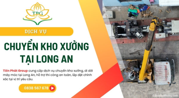 Dịch vụ chuyển kho xưởng, di dời nhà máy trọn gói uy tín tại Long An 1 chuyen kho xuong long an