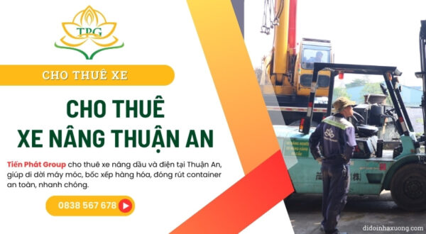 Cho thuê xe nâng hàng 1 - 20 tấn tại Thuận An uy tín 8 cho thue xe nang thuan an