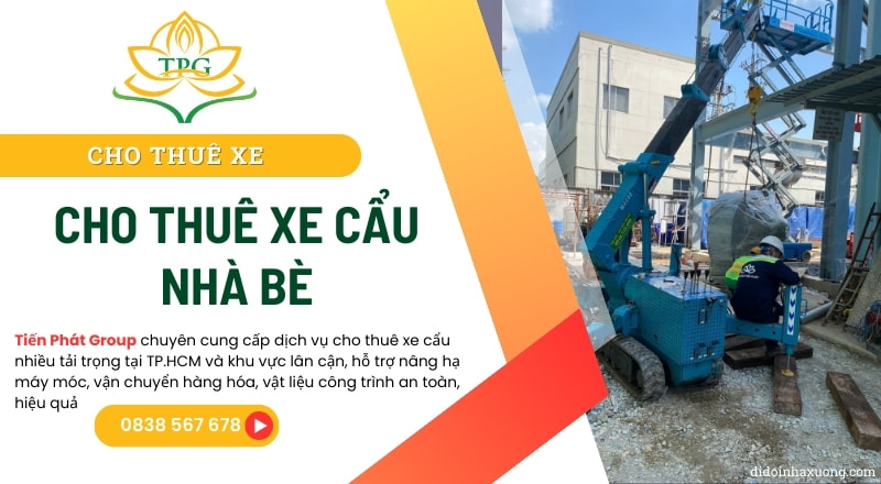 Cho thuê xe cẩu tự hành, cẩu bánh lốp, cẩu chân nhện Nhà Bè 16 cho thue xe cau nha be gia re giao nhanh