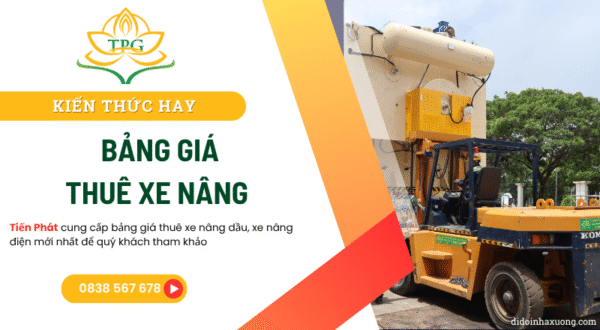 Bảng giá thuê xe nâng hàng 1 - 15 tấn mới nhất 5 bang gia thue xe nang