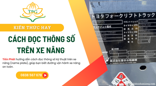 Hướng dẫn cách đọc thông số trên xe nâng cho người mới từ A-Z 4 cach doc thong so tren xe nang