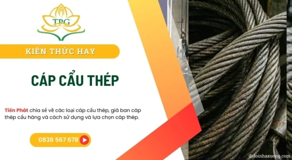 Cáp cẩu thép: Phân loại, bảng giá và hướng dẫn lựa chọn 2 cap cau thep